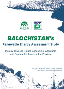 Balochistan’s Renewable Energy Assessment Study- Journey Towards Making Accessible, Affordable, And Sustainable Power in The Province