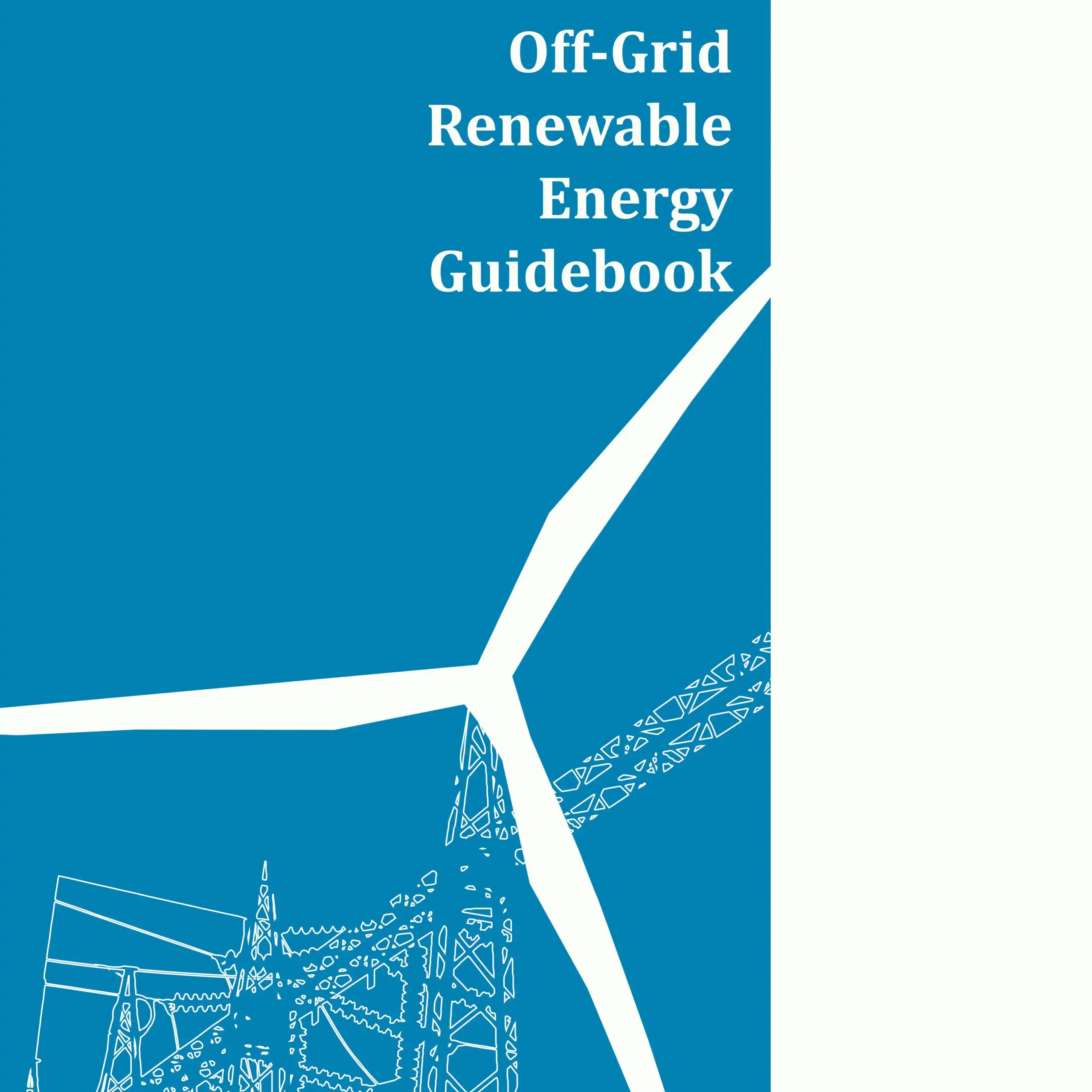 Off-Grid Renewable Energy Guidebook