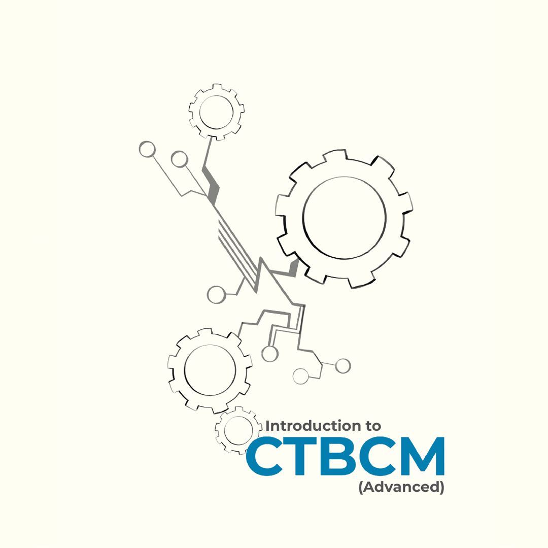 Introduction to CTBCM (Advanced)